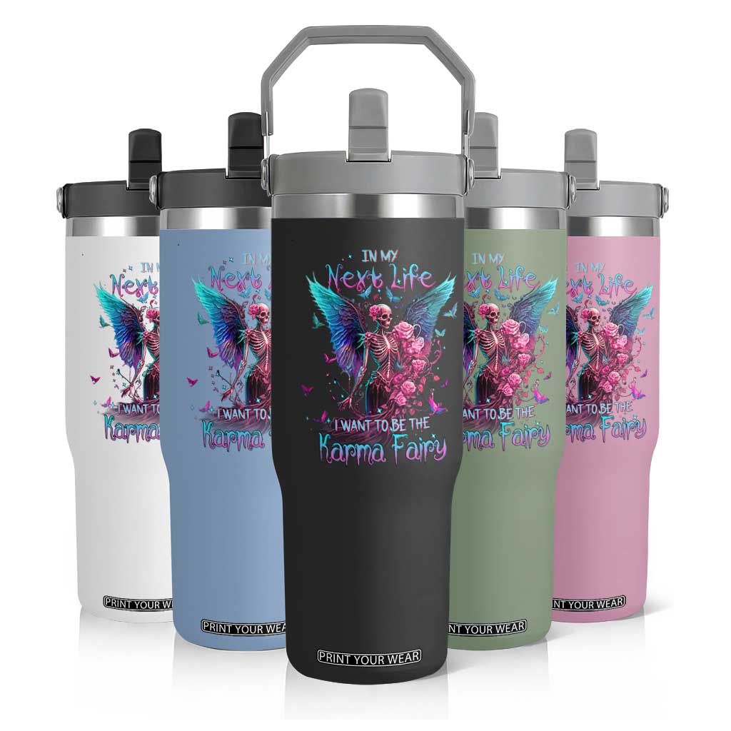 Gothic Skeleton Roses Flip Straw Tumbler In My Next Life I Want To Be The Karma Fairy TS02 Print Your Wear