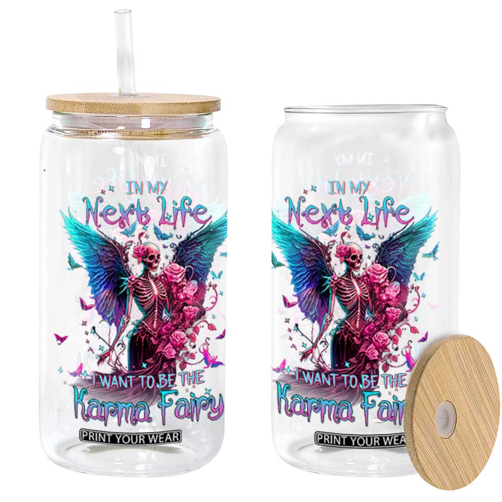 Gothic Skeleton Roses Glass Can In My Next Life I Want To Be The Karma Fairy TS02 Black Print Your Wear