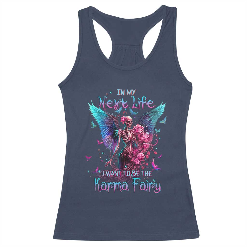 Gothic Skeleton Roses Racerback Tank Top In My Next Life I Want To Be The Karma Fairy TS02 Navy Print Your Wear