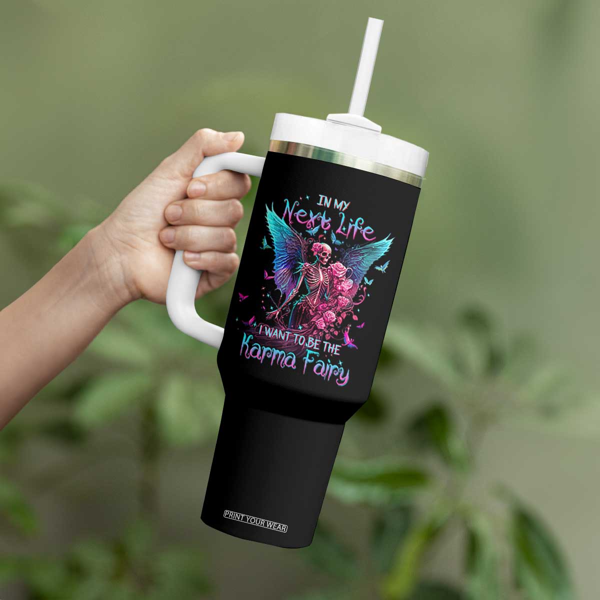 Gothic Skeleton Roses Tumbler With Handle In My Next Life I Want To Be The Karma Fairy TS02 Print Your Wear