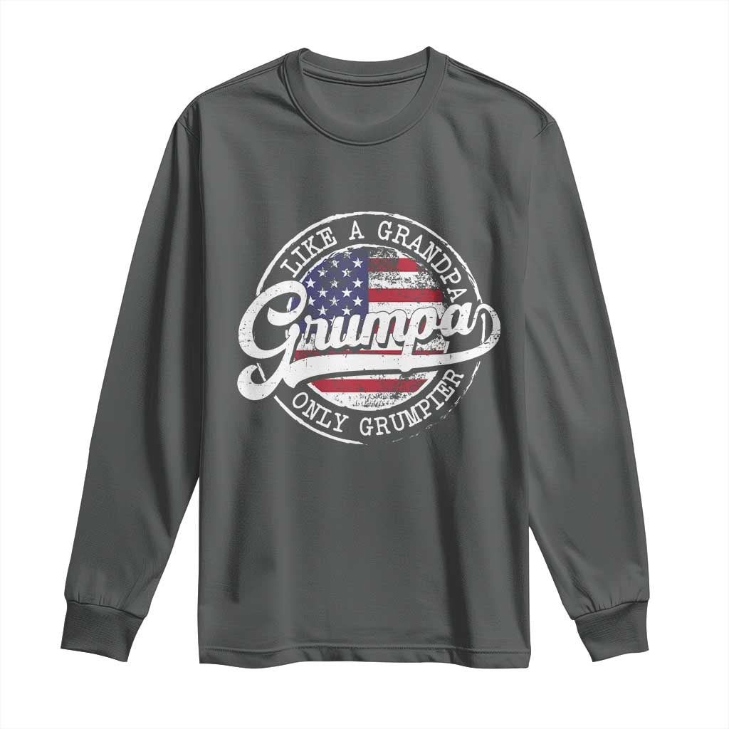 Grumpa Like Regular Grandpa Only Grumpier Long Sleeve Shirt Funny Grandfather Grandpa American Flag TS10 Dark Heather Print Your Wear