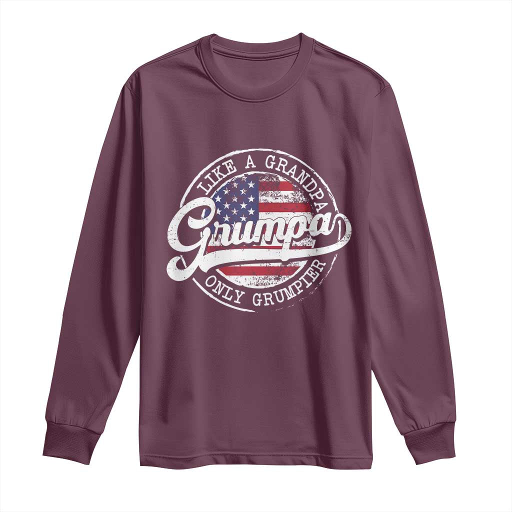 Grumpa Like Regular Grandpa Only Grumpier Long Sleeve Shirt Funny Grandfather Grandpa American Flag TS10 Maroon Print Your Wear