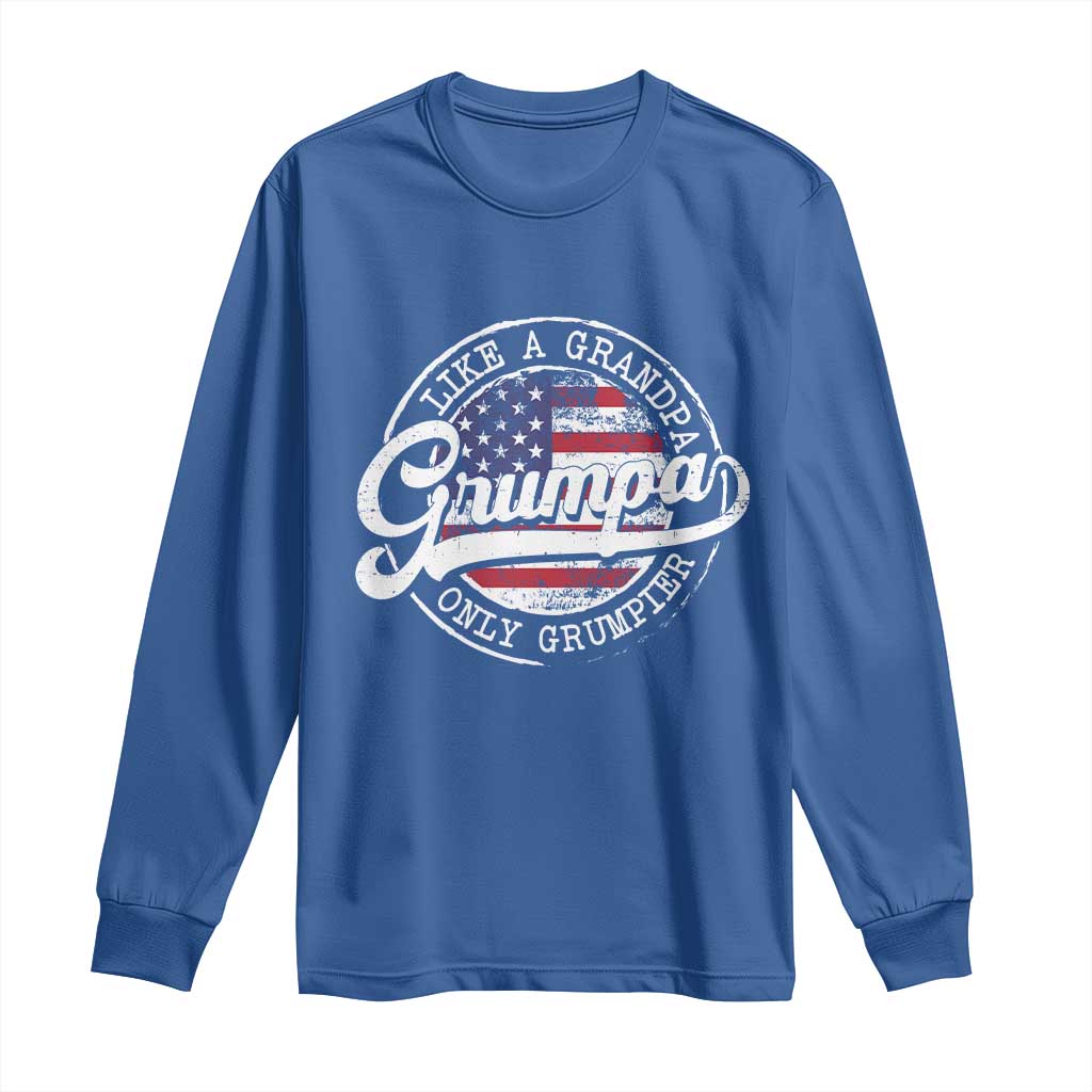 Grumpa Like Regular Grandpa Only Grumpier Long Sleeve Shirt Funny Grandfather Grandpa American Flag TS10 Royal Blue Print Your Wear