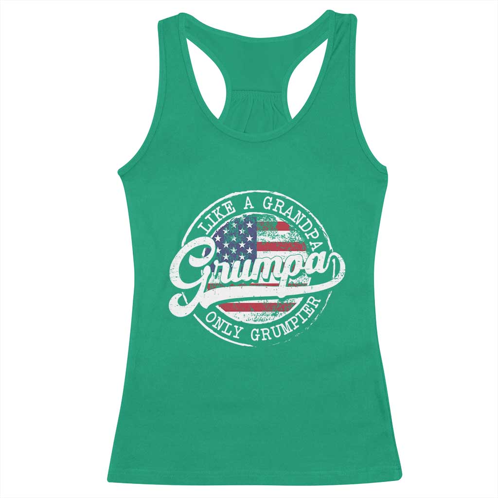 Grumpa Like Regular Grandpa Only Grumpier Racerback Tank Top Funny Grandfather Grandpa American Flag TS10 Irish Green Print Your Wear