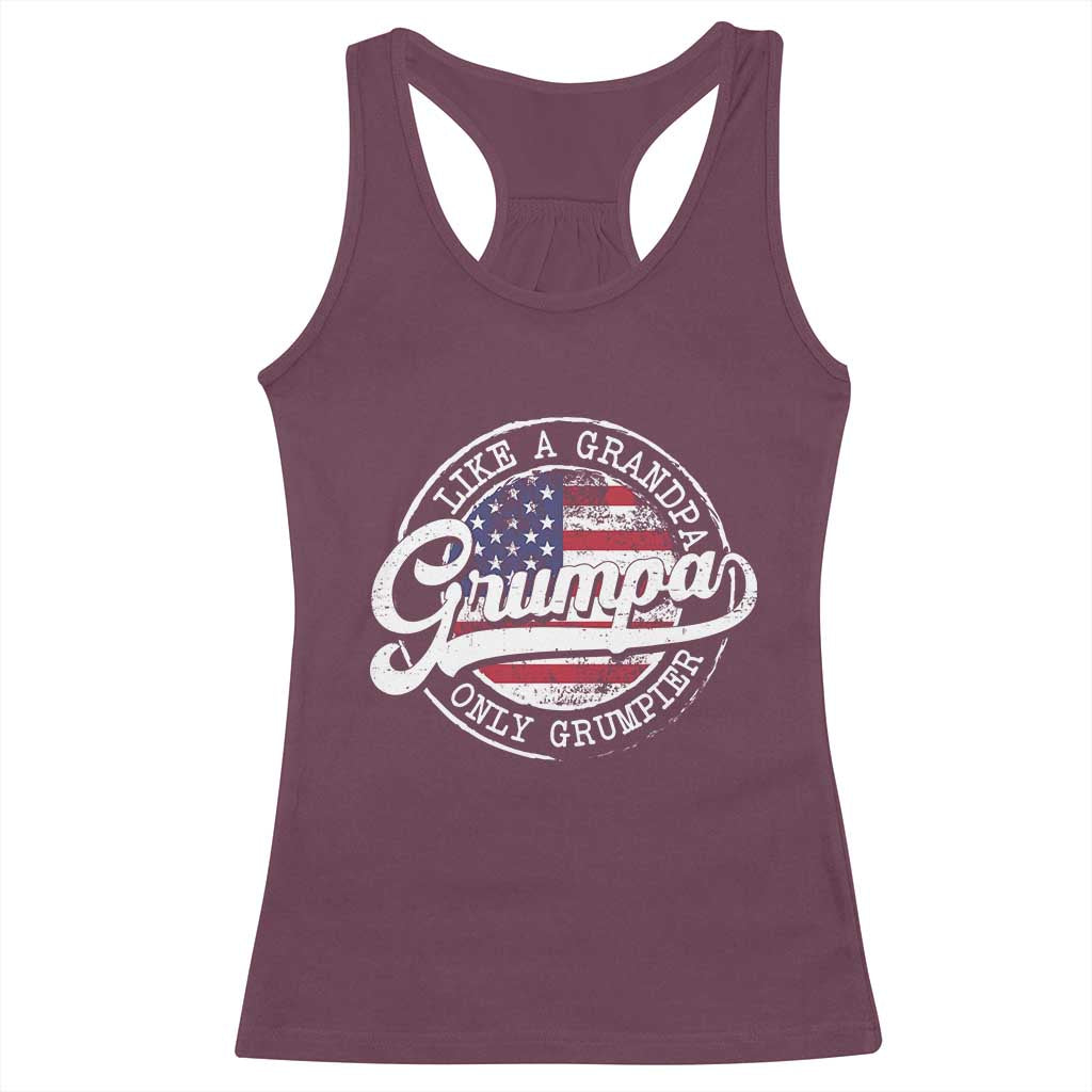 Grumpa Like Regular Grandpa Only Grumpier Racerback Tank Top Funny Grandfather Grandpa American Flag TS10 Maroon Print Your Wear