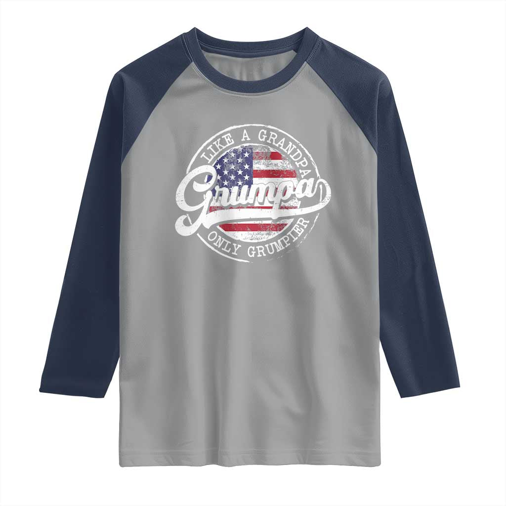 Grumpa Like Regular Grandpa Only Grumpier Raglan Shirt Funny Grandfather Grandpa American Flag TS10 Sport Gray Navy Print Your Wear