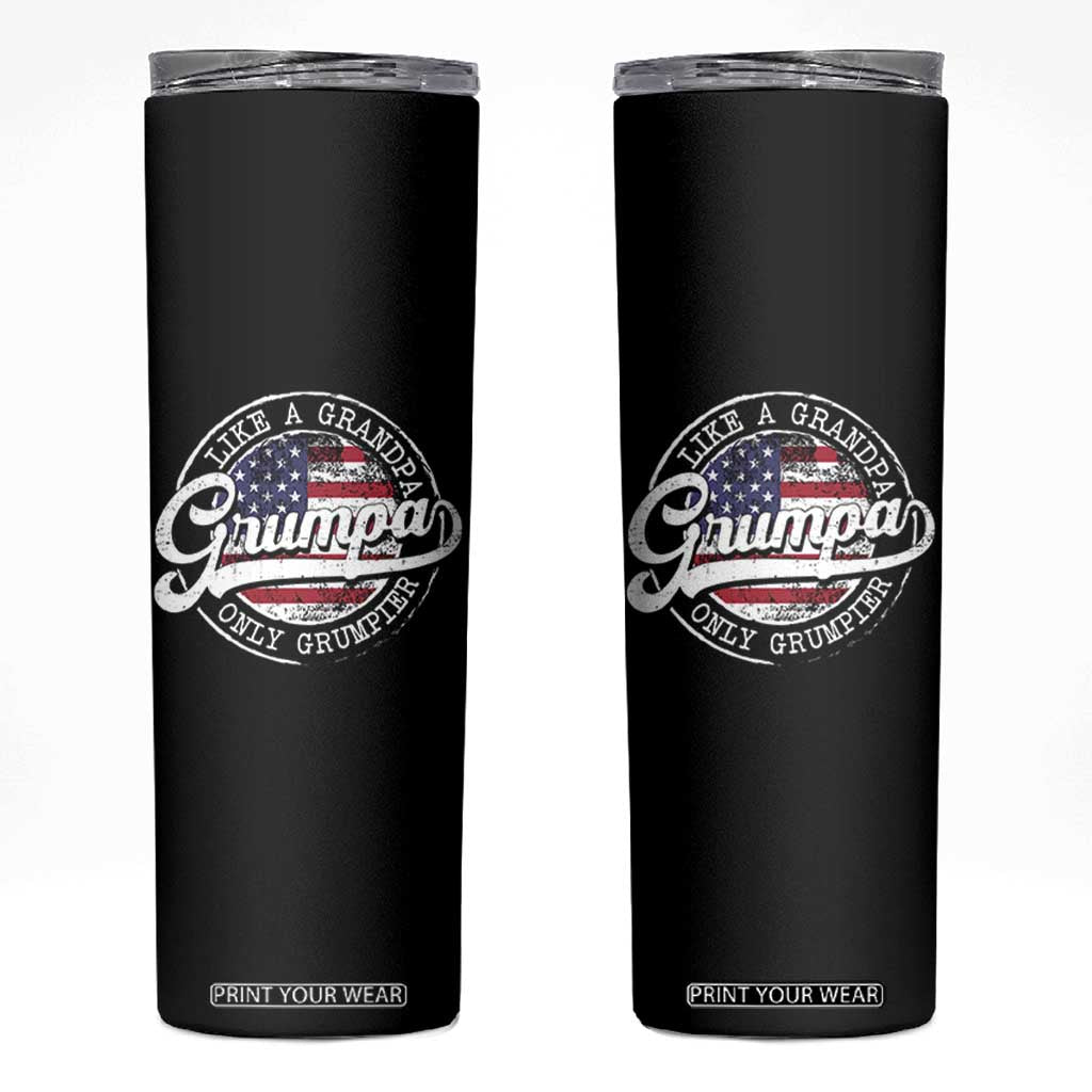 Grumpa Like Regular Grandpa Only Grumpier Skinny Tumbler Funny Grandfather Grandpa American Flag TS10 Black Print Your Wear