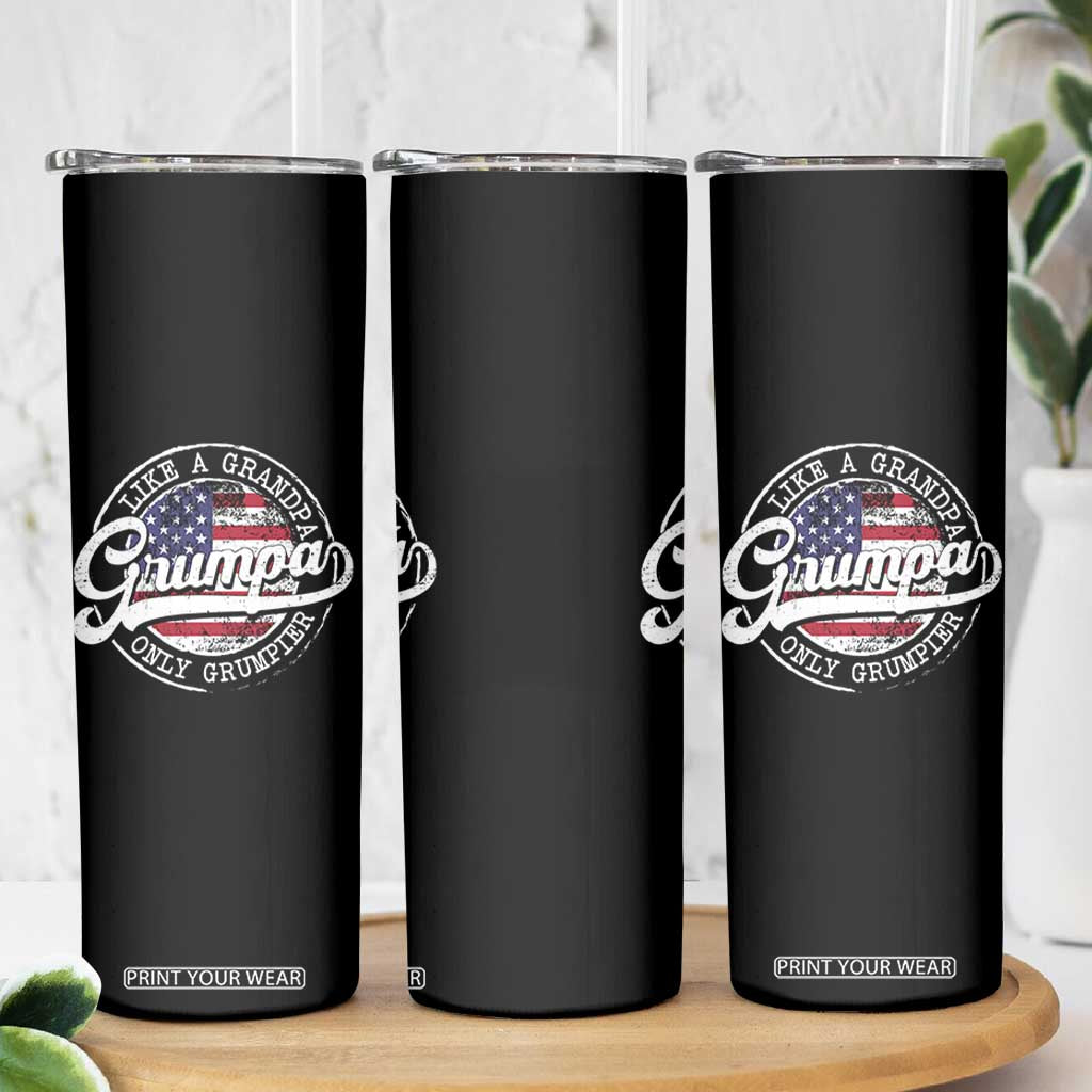 Grumpa Like Regular Grandpa Only Grumpier Skinny Tumbler Funny Grandfather Grandpa American Flag TS10 Print Your Wear