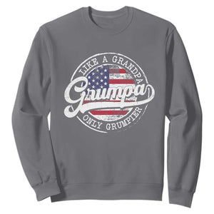 Grumpa Like Regular Grandpa Only Grumpier Sweatshirt Funny Grandfather Grandpa American Flag TS10 Charcoal Print Your Wear