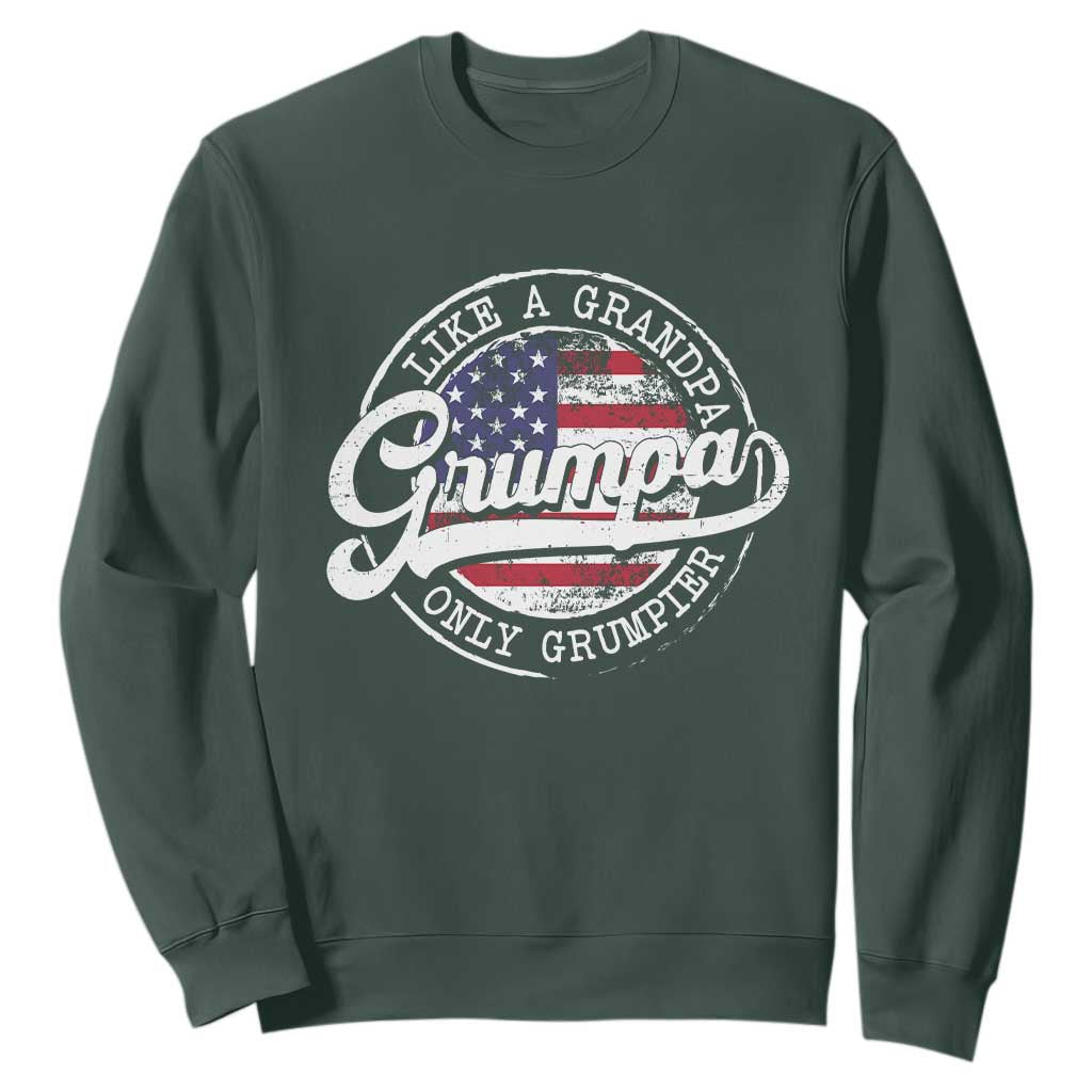 Grumpa Like Regular Grandpa Only Grumpier Sweatshirt Funny Grandfather Grandpa American Flag TS10 Dark Forest Green Print Your Wear
