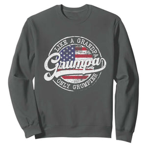 Grumpa Like Regular Grandpa Only Grumpier Sweatshirt Funny Grandfather Grandpa American Flag TS10 Dark Heather Print Your Wear