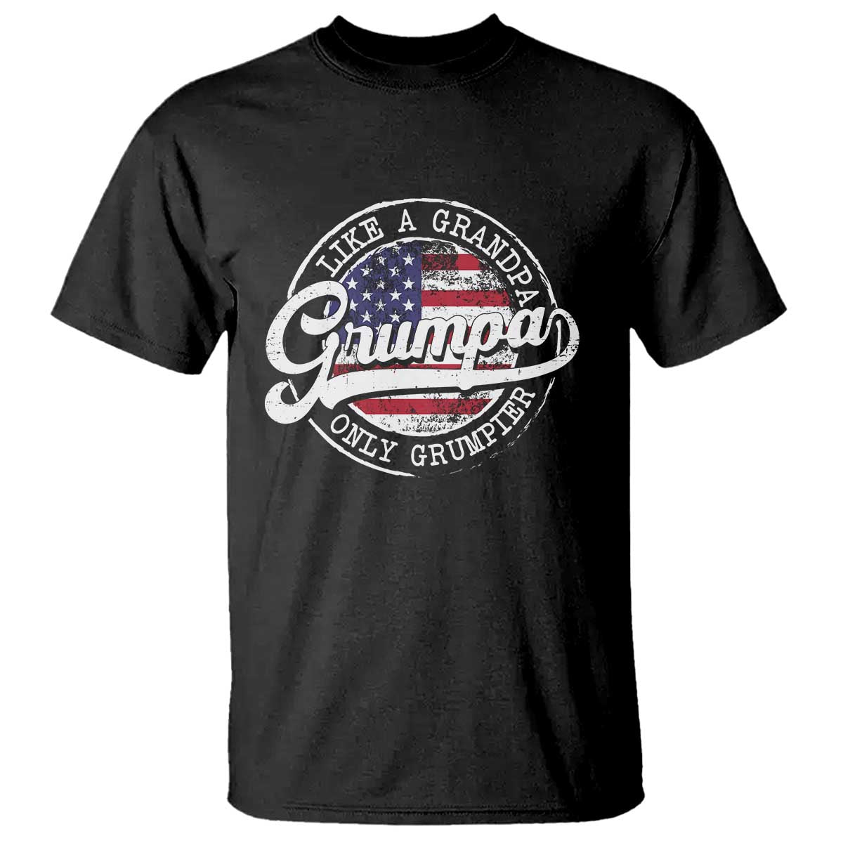 Grumpa Like Regular Grandpa Only Grumpier T Shirt Funny Grandfather Grandpa American Flag TS10 Black Print Your Wear