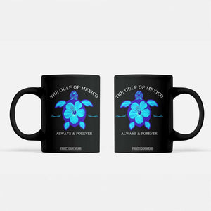 Gulf of Mexico Coffee Mug Texas Alabama Florida Beach Mexican Always And Forever TS10 Black Print Your Wear