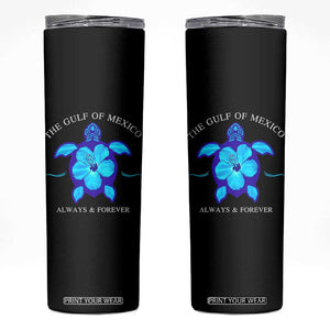 Gulf of Mexico Skinny Tumbler Texas Alabama Florida Beach Mexican Always And Forever TS10 Black Print Your Wear
