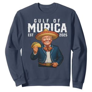 Gulf of Murica Est. 2025 Sweatshirt Funny Trump Sombrero Taco Parody TS02 Navy Print Your Wear
