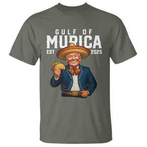 Gulf of Murica Est. 2025 T Shirt Funny Trump Sombrero Taco Parody TS02 Military Green Print Your Wear