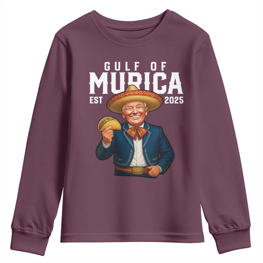 Gulf of Murica Est. 2025 Youth Sweatshirt Funny Trump Sombrero Taco Parody TS02 Maroon Print Your Wear