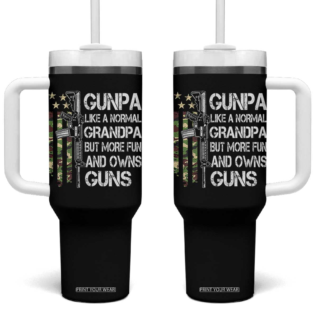 Gunpa Tumbler With Handle Guns Grandpa More Fun Camo American Flag USA Camouflage TS10 One Size: 40 oz Black Print Your Wear