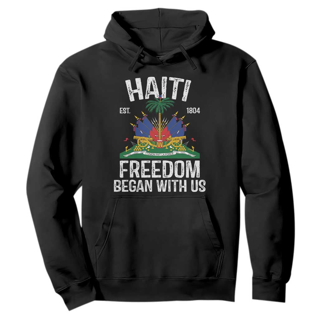 Haiti Freedom Began With Us Hoodie Haitian Flag Day TS11 Black Print Your Wear