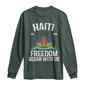 Haiti Freedom Began With Us Long Sleeve Shirt Haitian Flag Day TS11 Dark Forest Green Print Your Wear