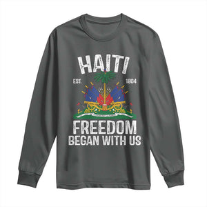 Haiti Freedom Began With Us Long Sleeve Shirt Haitian Flag Day TS11 Dark Heather Print Your Wear