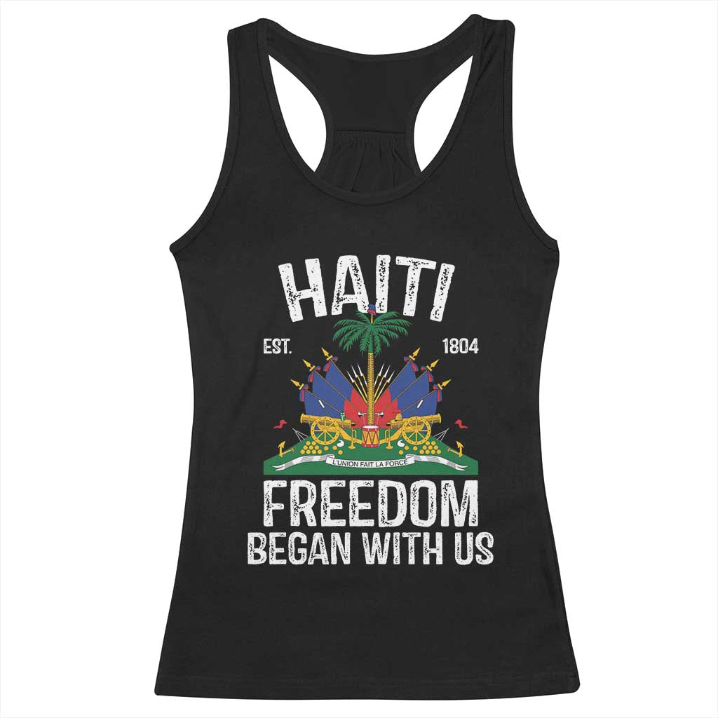 Haiti Freedom Began With Us Racerback Tank Top Haitian Flag Day TS11 Black Print Your Wear
