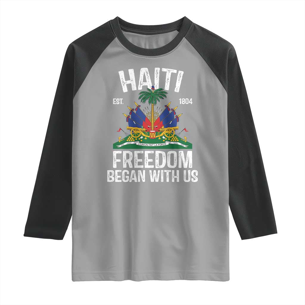 Haiti Freedom Began With Us Raglan Shirt Haitian Flag Day TS11 Sport Gray Black Print Your Wear
