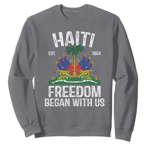 Haiti Freedom Began With Us Sweatshirt Haitian Flag Day TS11 Charcoal Print Your Wear