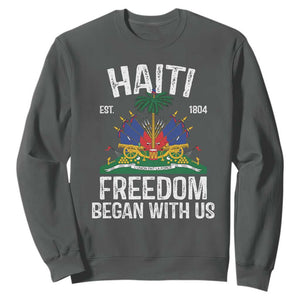 Haiti Freedom Began With Us Sweatshirt Haitian Flag Day TS11 Dark Heather Print Your Wear