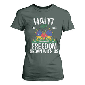 Haiti Freedom Began With Us T Shirt For Women Haitian Flag Day TS11 Dark Forest Green Print Your Wear