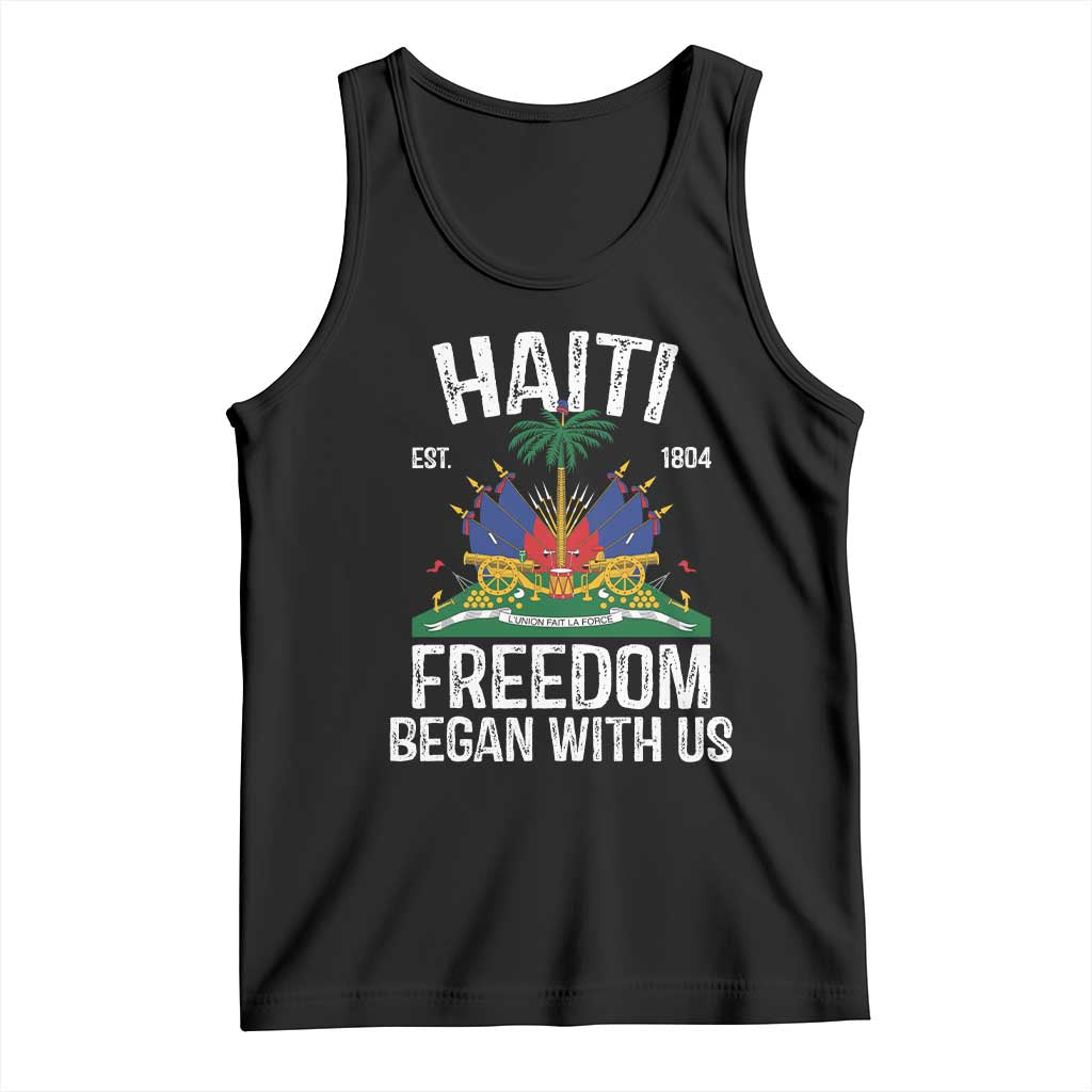 Haiti Freedom Began With Us Tank Top Haitian Flag Day TS11 Black Print Your Wear