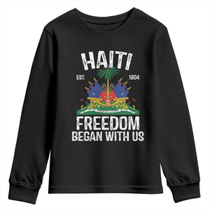 Haiti Freedom Began With Us Youth Sweatshirt Haitian Flag Day TS11 Black Print Your Wear