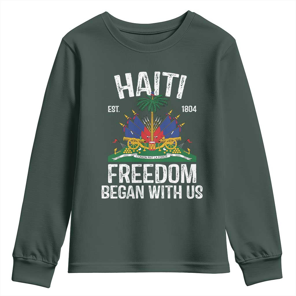 Haiti Freedom Began With Us Youth Sweatshirt Haitian Flag Day TS11 Dark Forest Green Print Your Wear