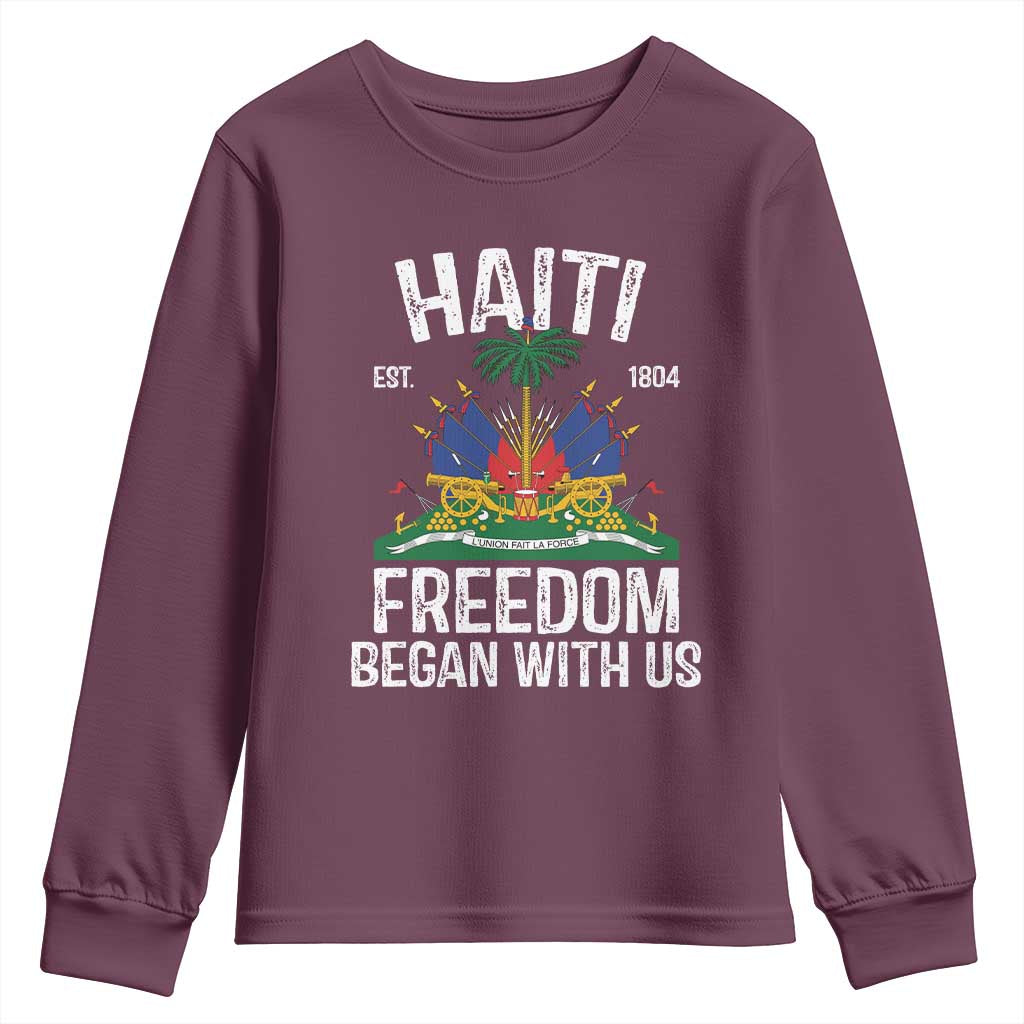 Haiti Freedom Began With Us Youth Sweatshirt Haitian Flag Day TS11 Maroon Print Your Wear