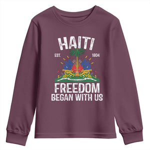 Haiti Freedom Began With Us Youth Sweatshirt Haitian Flag Day TS11 Maroon Print Your Wear