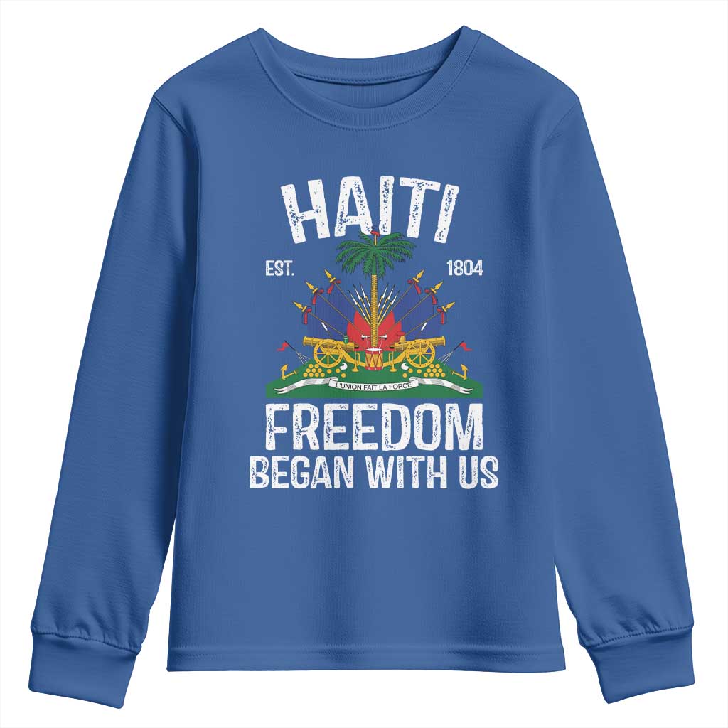 Haiti Freedom Began With Us Youth Sweatshirt Haitian Flag Day TS11 Royal Blue Print Your Wear