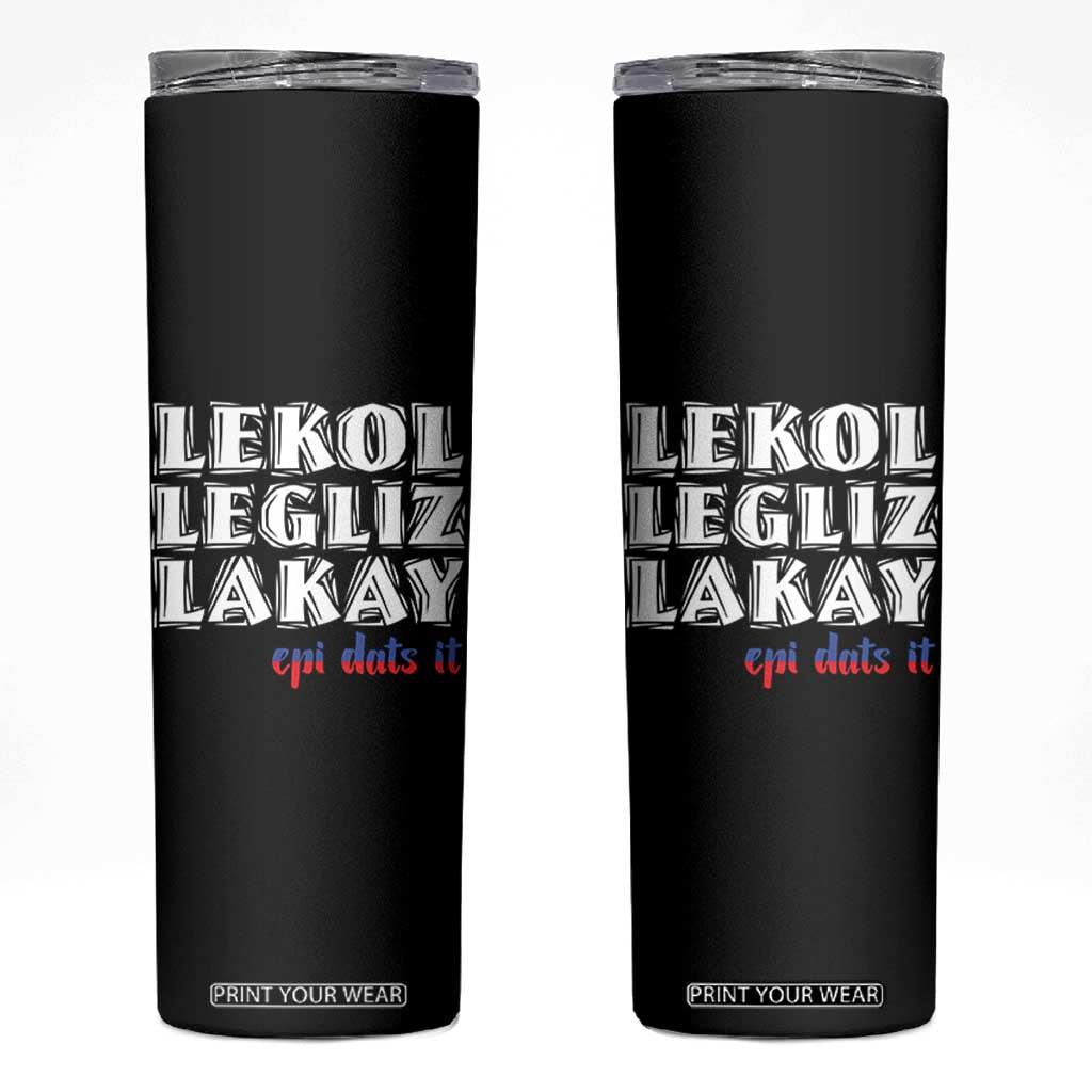 Haitian Pride Skinny Tumbler Haitian Lekol Legliz Lakay Haiti Flag Creole Saying TS11 Black Print Your Wear