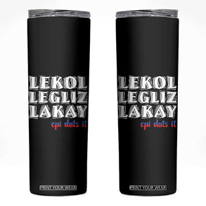Haitian Pride Skinny Tumbler Haitian Lekol Legliz Lakay Haiti Flag Creole Saying TS11 Black Print Your Wear