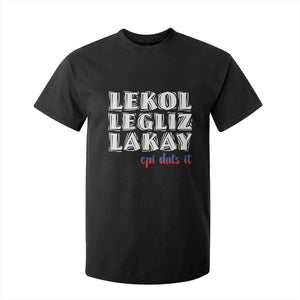 Haitian Pride T Shirt For Kid Haitian Lekol Legliz Lakay Haiti Flag Creole Saying TS11 Black Print Your Wear