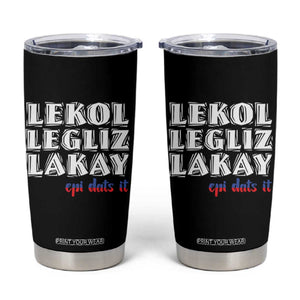 Haitian Pride Tumbler Cup Haitian Lekol Legliz Lakay Haiti Flag Creole Saying TS11 Black Print Your Wear