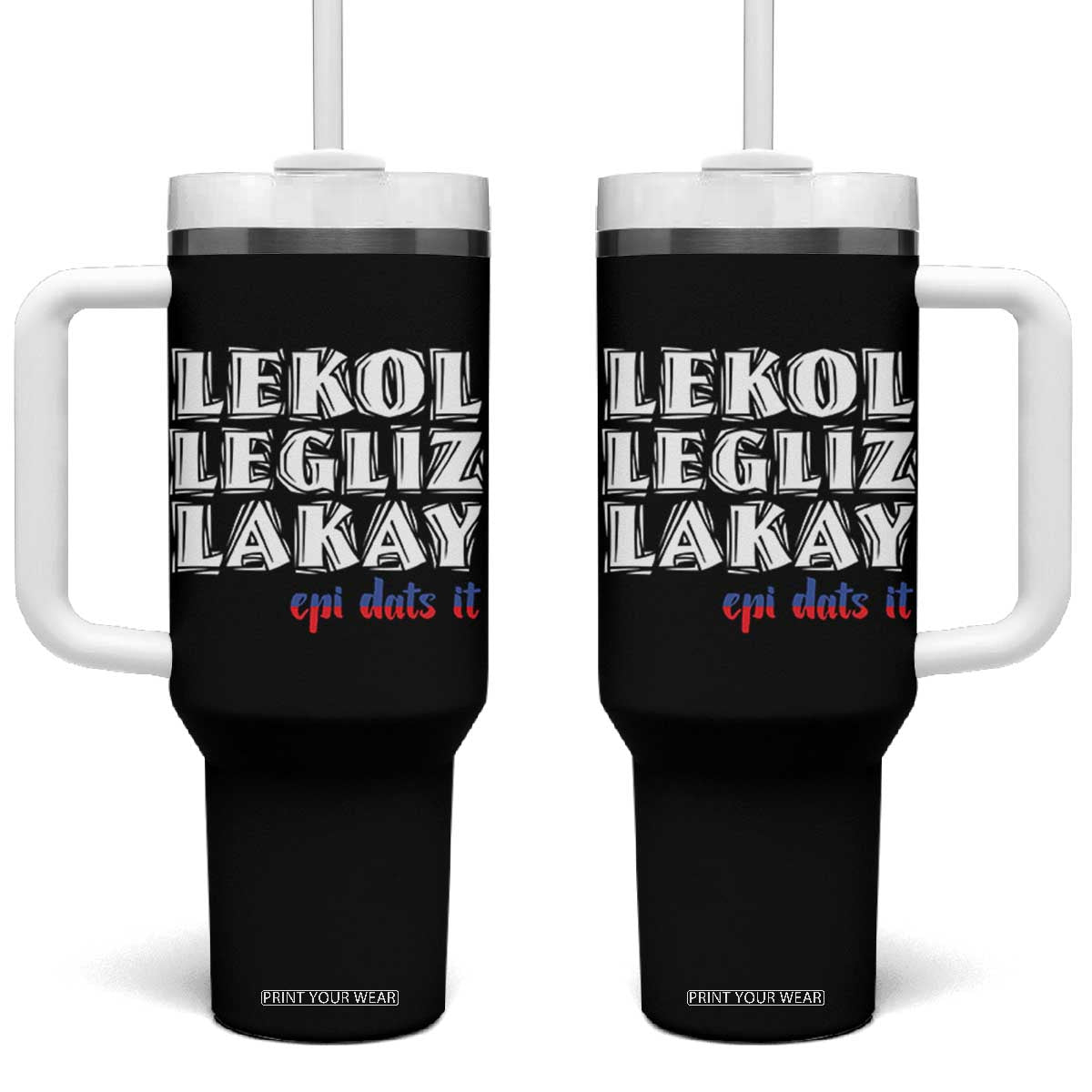 Haitian Pride Tumbler With Handle Haitian Lekol Legliz Lakay Haiti Flag Creole Saying TS11 One Size: 40 oz Black Print Your Wear