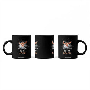 Hallowed Be Thy Gains Coffee Mug Funny Jesus Workout Motivation Bodybuilding Fitness TS02 Print Your Wear