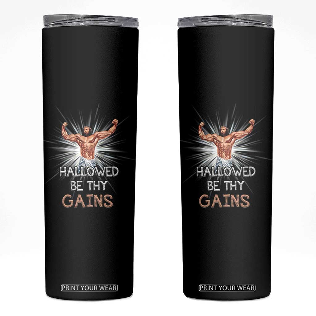 Hallowed Be Thy Gains Skinny Tumbler Funny Jesus Workout Motivation Bodybuilding Fitness TS02 Black Print Your Wear