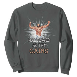 Hallowed Be Thy Gains Sweatshirt Funny Jesus Workout Motivation Bodybuilding Fitness TS02 Dark Heather Print Your Wear