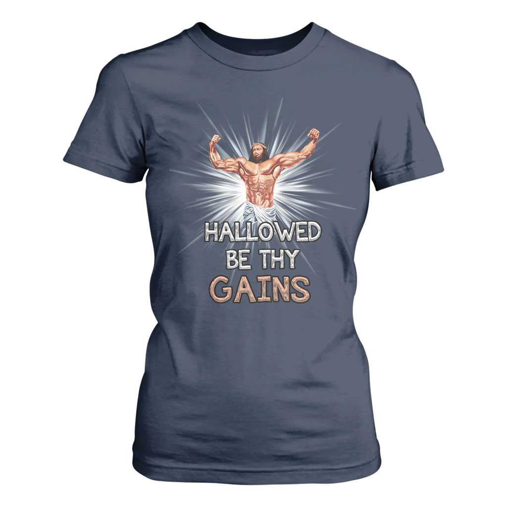 Hallowed Be Thy Gains T Shirt For Women Funny Jesus Workout Motivation Bodybuilding Fitness TS02 Navy Print Your Wear
