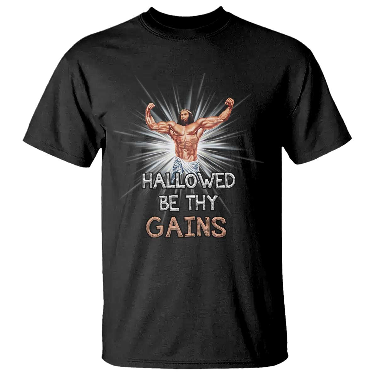 Hallowed Be Thy Gains T Shirt Funny Jesus Workout Motivation Bodybuilding Fitness TS02 Black Print Your Wear