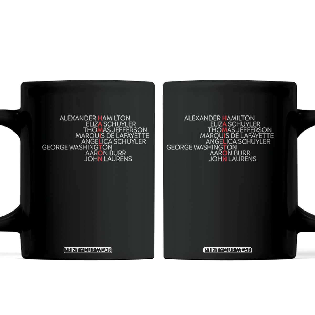 Hamilton Eliza Jefferson Angelica & Burr Names Coffee Mug TS10 Black Print Your Wear