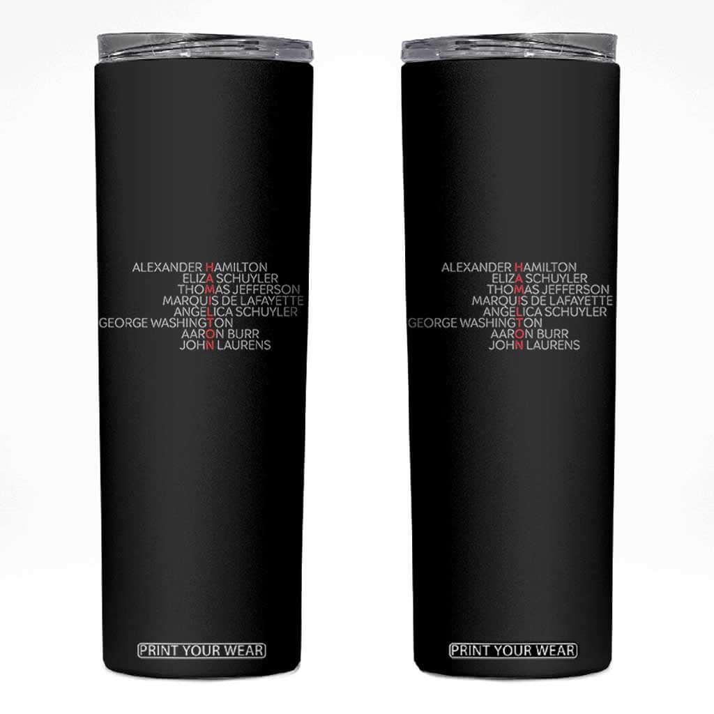 Hamilton Eliza Jefferson Angelica & Burr Names Skinny Tumbler TS10 Black Print Your Wear