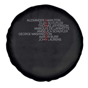 Hamilton Eliza Jefferson Angelica & Burr Names Spare Tire Cover TS10 Print Your Wear