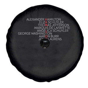 Hamilton Eliza Jefferson Angelica & Burr Names Spare Tire Cover TS10 Print Your Wear